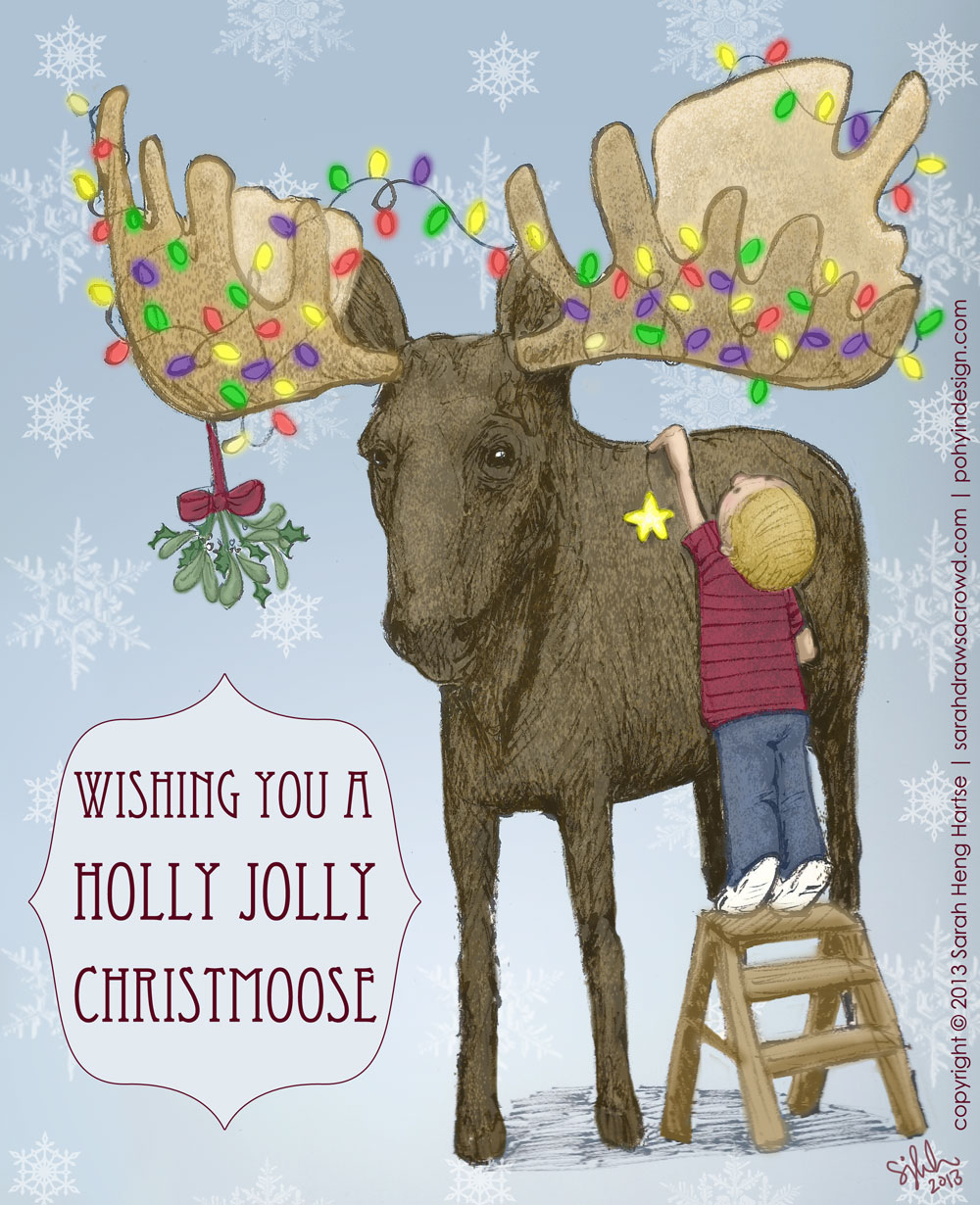 Have a Holly Jolly Christmoose! from Sarah Heng Hartse